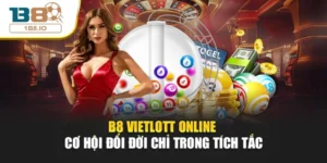 B8 Vietlott Online Cơ Hội Đổi Đời Chỉ Trong Tích Tắc