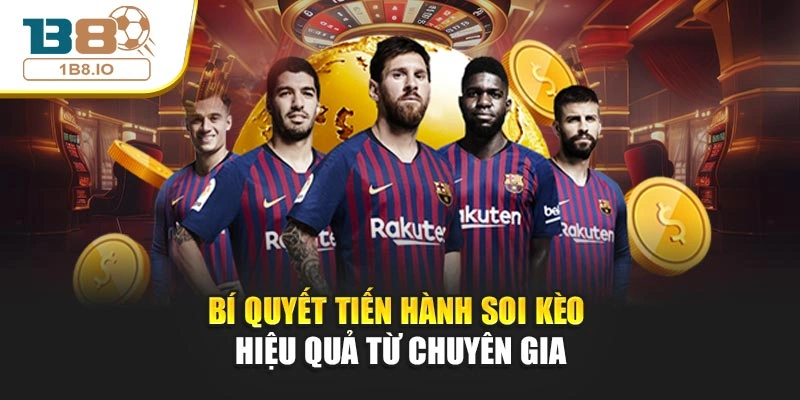 Bí quyết tiến hành soi kèo hiệu quả từ chuyên gia