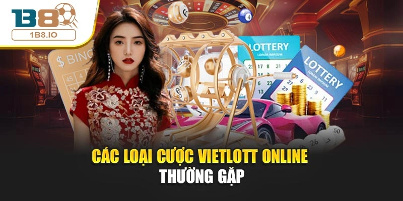 Các loại cược vietlott online thường gặp