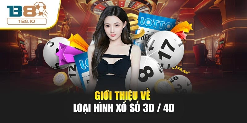 Giới thiệu về loại hình Xổ số 3D / 4D