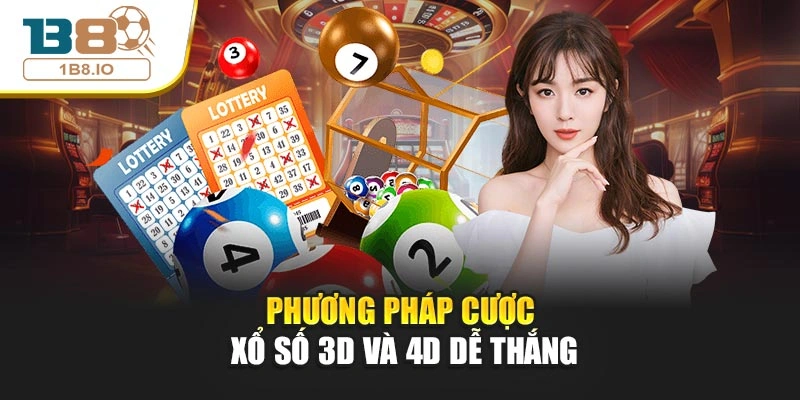 Phương pháp cược xổ số 3D và 4D dễ thắng