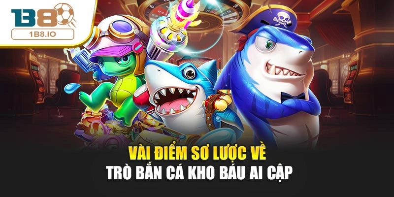 Vài điểm sơ lược về trò bắn cá Kho Báu Ai Cập